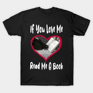 If You Love Me Read Me a Book T-Shirt